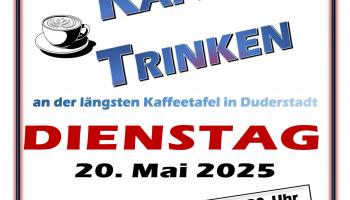 Plakat für 20. Mai 2025: Kaffeetafel Duderstadt